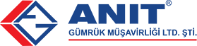 ANIT MÜŞAVİRLİK GÜMRÜKLEME DIŞ TİC. A.Ş.